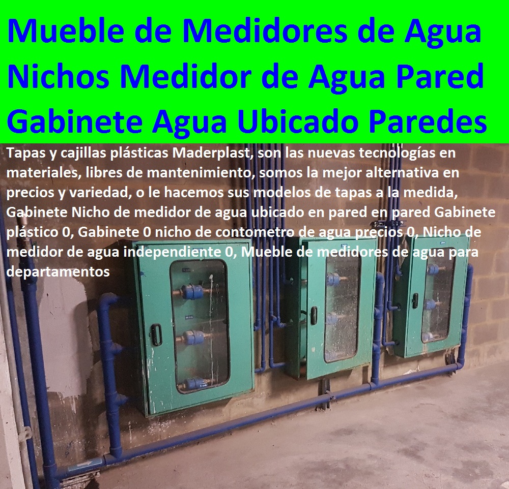 Gabinete Nicho de medidor de agua ubicado en pared Gabinete plástico 0, Gabinete 0 nicho de contometro de agua precios 0, Nicho de medidor de agua independiente 0, Mueble de medidores de agua para departamentos Gabinete Nicho de medidor de agua ubicado en pared Gabinete plástico 0, Gabinete 0 nicho de contometro de agua precios 0, Nicho de medidor de agua independiente 0, Mueble de medidores de agua para departamentos Gabinete Nicho de medidor de agua ubicado en pared Gabinete plástico 0, Gabinete 0 nicho de contometro de agua precios 0, Nicho de medidor de agua independiente 0, Mueble de medidores de agua para departamentos